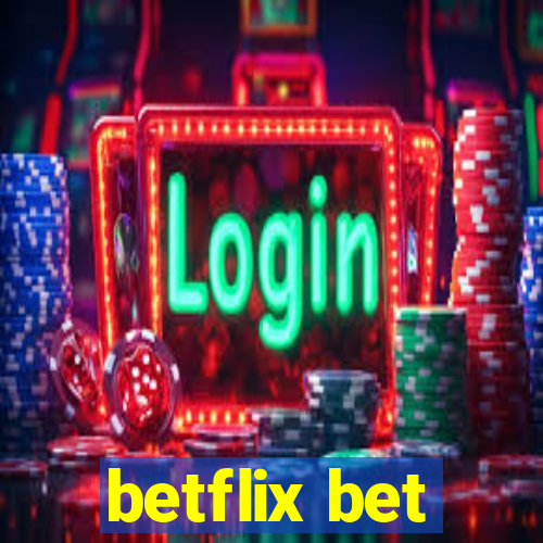 betflix bet